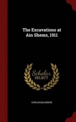 The Excavations at Ain Shems, 1911