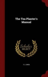 The Tea Planter's Manual