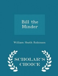 Bill the Minder - Scholar's Choice Edition