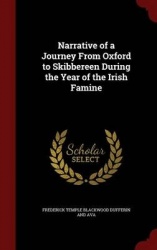 Narrative of a Journey from Oxford to Skibbereen During the Year of the Irish Famine