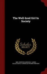 The Well-Bred Girl in Society
