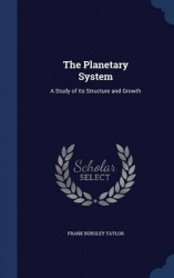 The Planetary System: A Study of Its Structure and Growth