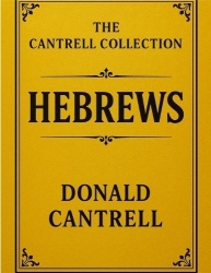 Cantrell's Commentary Hebrews