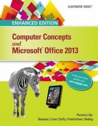 Enhanced Computer Concepts and Microsoft®Office 2013 Illustrated