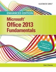 Enhanced MicrosoftÂ® Office 2013: Illustrated Fundamentals, Spiral bound Version