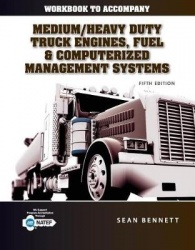 Student Workbook for Bennett's Medium/Heavy Duty Truck Engines, Fuel & Computerized Management Systems, 5th