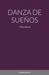 Danza de Sueños - y Otros Poemas
