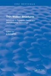 Thin-Walled Structures - Advances in Research, Design and Manufacturing Technology