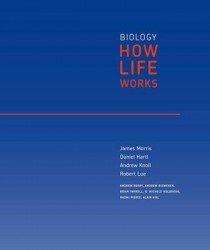 Biology: How Life Works, Volume 1 - (Chapters 1-24)