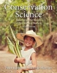 Conservation Science: Balancing the Needs of People and Nature
