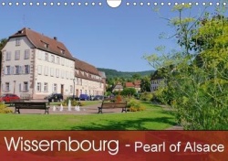 Wissembourg - Pearl of Alsace 2017 - Town with French and German History