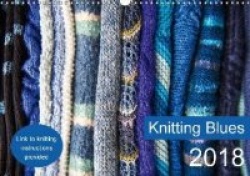 Knitting Blues 2018 - Twelve Knitting Projects.