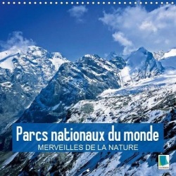 Parcs nationaux du monde - Merveilles de la nature (Calendrier mural 2019 300× 300 mm Square)
