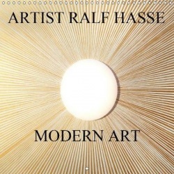 ARTIST RALF HASSE MODERN ART 2019 - Imagery of the artist Ralf Hasse invite you on an emotional and exciting journey.