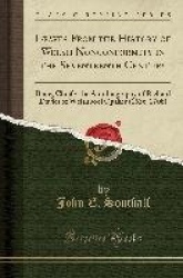 Leaves from the History of Welsh Nonconformity in the Seventeenth Century: Being Chiefly the Autobiography of Richard Davies of 