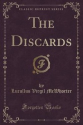 The Discards (Classic Reprint)
