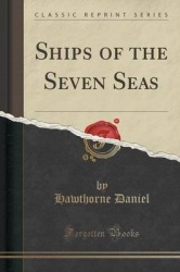 Ships of the Seven Seas (Classic Reprint)