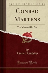 Conrad Martens - The Man and His Art (Classic Reprint)