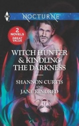 Witch Hunter & Kindling the Darkness - A 2-In-1 Collection