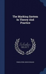 The Marking System In Theory And Practice