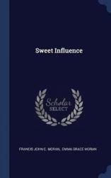 Sweet Influence