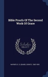 Bible Proofs Of The Second Work Of Grace