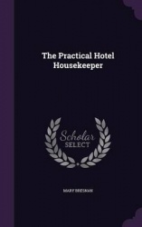 The Practical Hotel Housekeeper