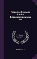 Preparing Business for the Telecommunications Era