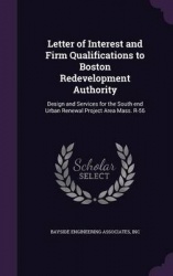 Letter of Interest and Firm Qualifications to Boston Redevelopment Authority: Design and Services for the South end Urban Renewa