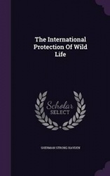 The International Protection of Wild Life