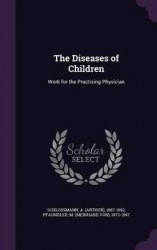 The Diseases of Children