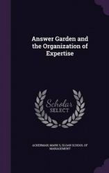 Answer Garden and the Organization of Expertise