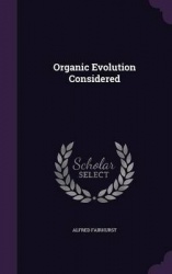 Organic Evolution Considered