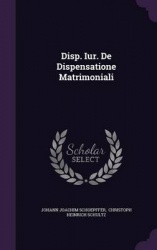 Disp. Iur. de Dispensatione Matrimoniali