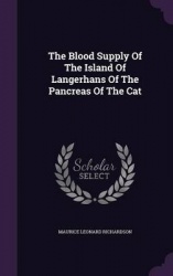 The Blood Supply Of The Island Of Langerhans Of The Pancreas Of The Cat
