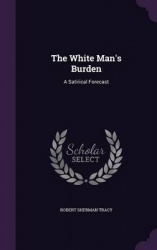The White Man's Burden: A Satirical Forecast
