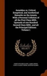 Aeneidea; Or, Critical, Exegetical, and Aesthetical Remarks on the Aeneis, with a Personal Collation of All the First Class Mss.