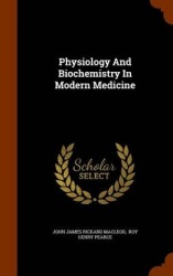 Physiology And Biochemistry In Modern Medicine