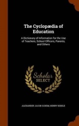 The Cyclopædia of Education
