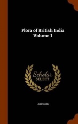 Flora of British India Volume 1