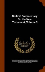 Biblical Commentary On the New Testament, Volume 5