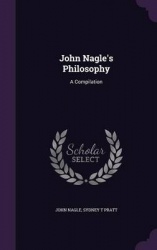 John Nagle's Philosophy - A Compilation