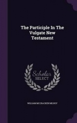 The Participle In The Vulgate New Testament