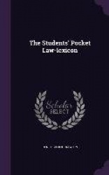 The Students'Pocket Law-lexicon