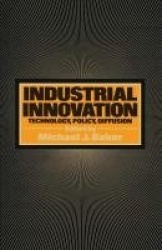 Industrial Innovation - Technology, Policy, Diffusion