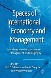 Spaces of International Economy and Management - Launching New Perspectives on Management and Geography