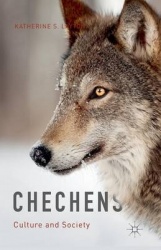 Chechens : Culture and Society