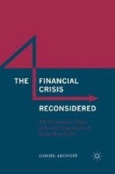 The Financial Crisis Reconsidered - The Mercantilist Origin of Secular Stagnation and Boom-Bust Cycles