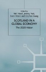 Scotland in a Global Economy - The 2020 Vision