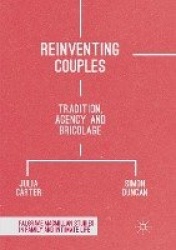 Reinventing Couples : Tradition, Agency and Bricolage